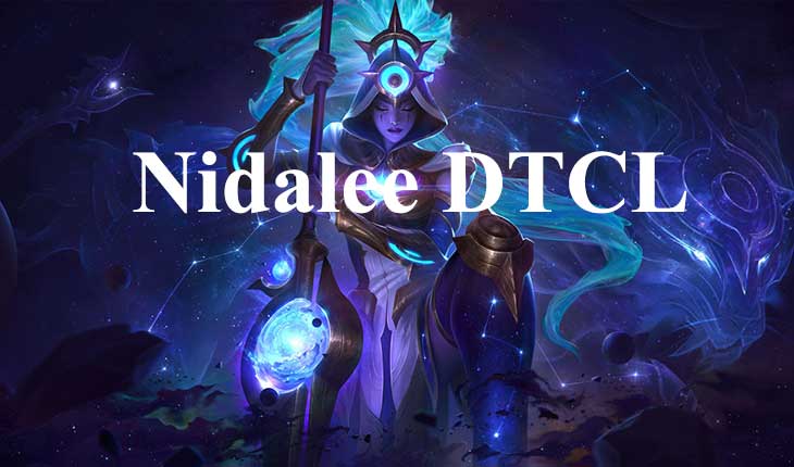 Nidalee dtcl mùa 13