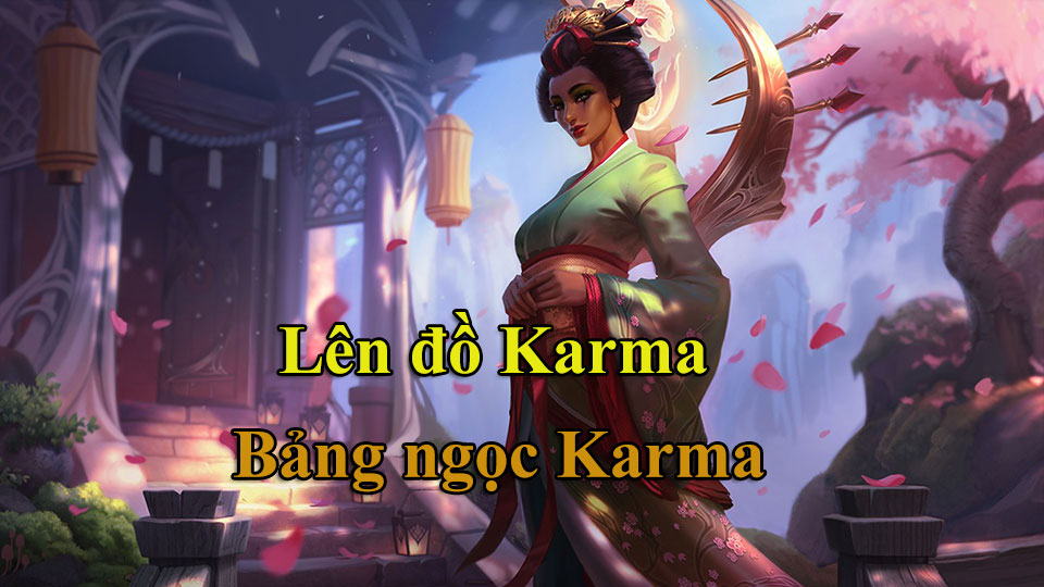 Lên Đồ Karma mùa 14, Bảng Ngọc Karma mới nhất
