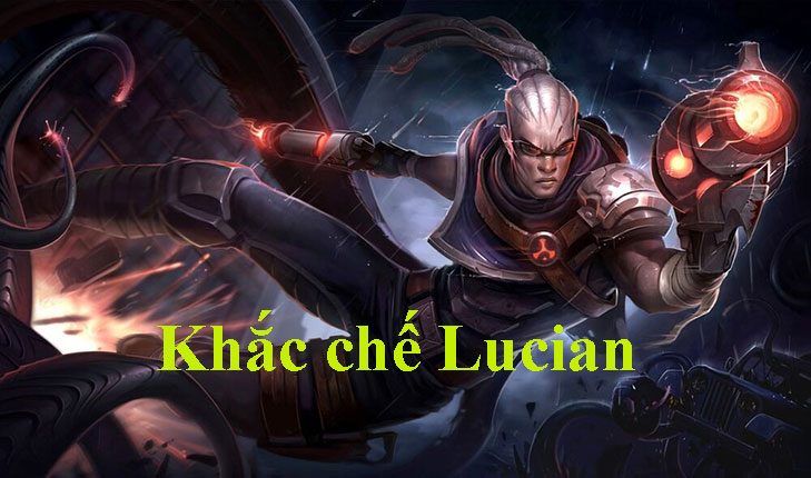 Khắc chế Lucian