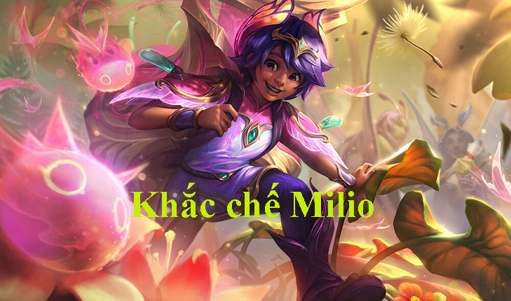 Khắc chế Milio