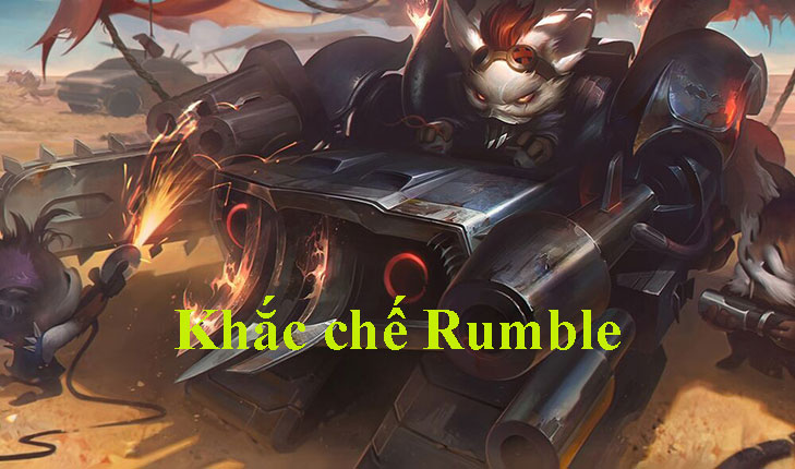 Khắc chế Rumble