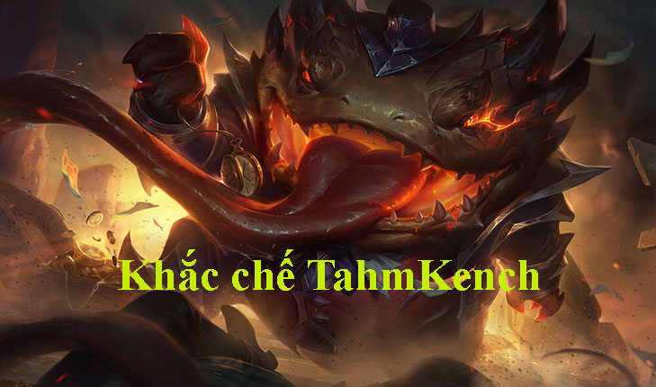 Khắc chế Tahm Kench