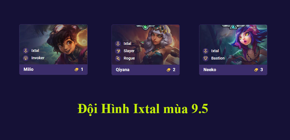 Đội hình Ixtal DTCL mùa 9.5 mới mạnh nhất