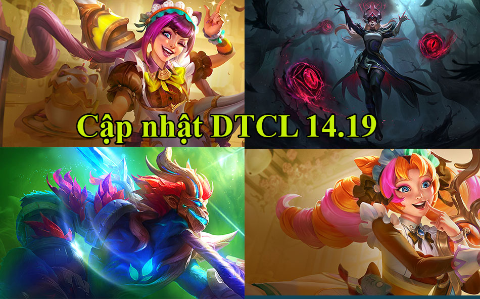 Cập nhật DTCL 14.19 mới nhất