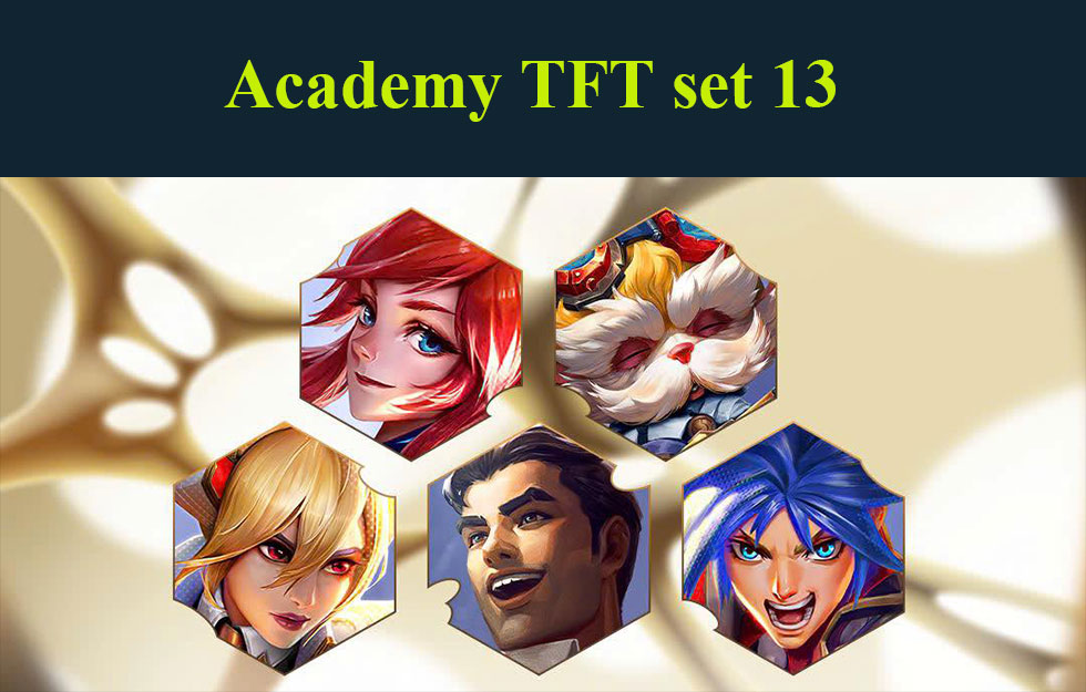 Academy TFT set 13: Build team comps