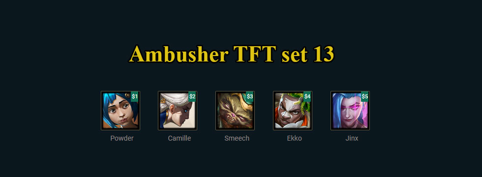 Ambusher TFT set 13: Build team comps