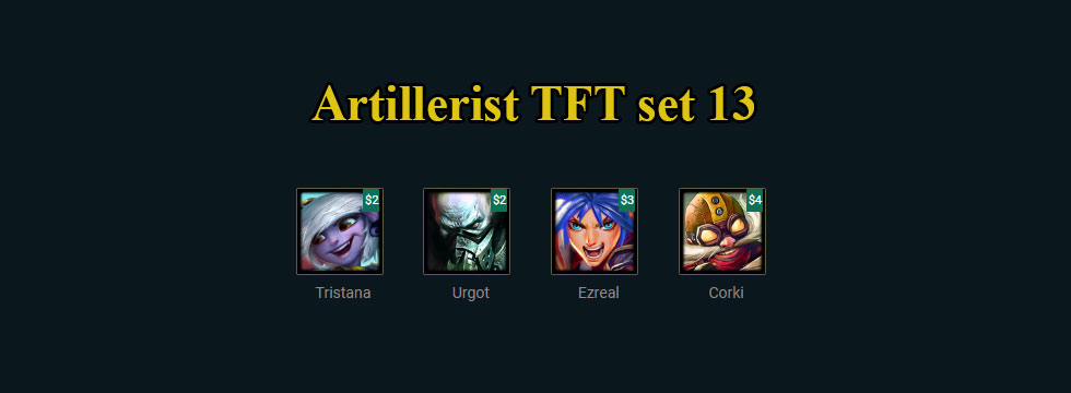 Artillerist TFT set 13: Build team comps