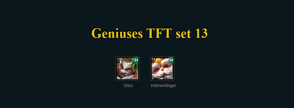 Geniuses TFT set 13: Build team comps