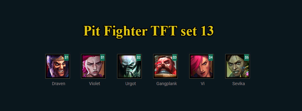 Pit Fighter TFT set 13: Build team comps