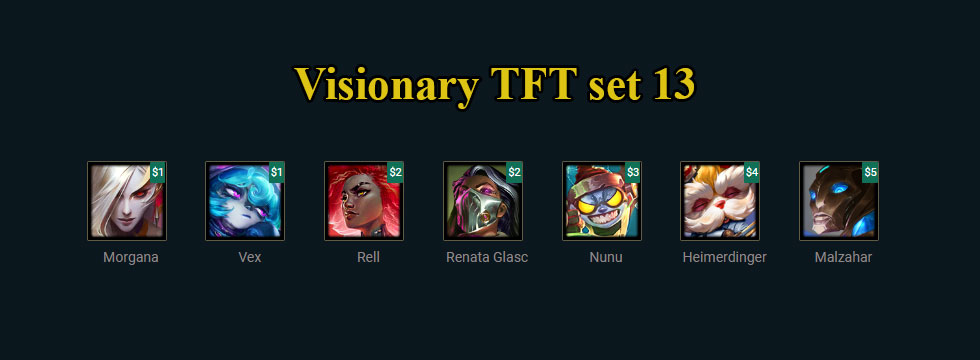 Visionary TFT set 13: Build team comps