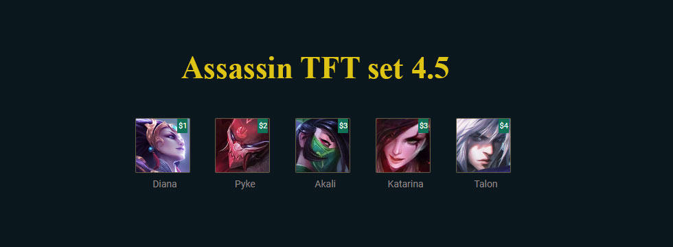 Assassin TFT set 4.5: Build team comps