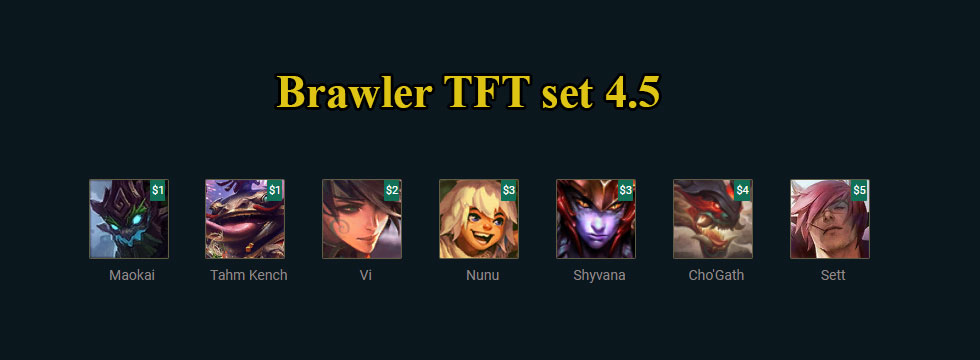 Brawler TFT set 4.5: Build team comps