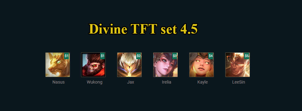 Divine TFT set 4.5: Build team comps