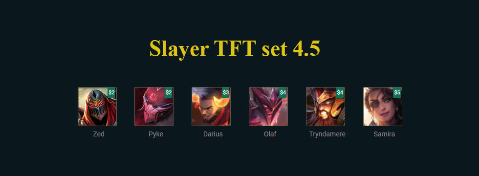 Slayer TFT set 4.5: Build team comps