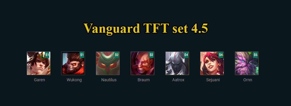 Vanguard TFT set 4.5: Build team comps