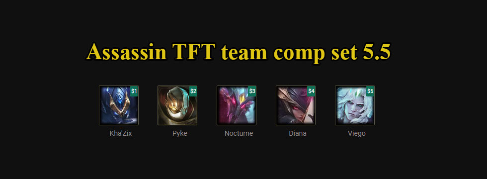 Build TFT Assassin set 5.5 team comp