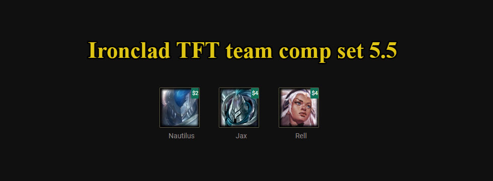 Build TFT Ironclad set 5.5 team comp