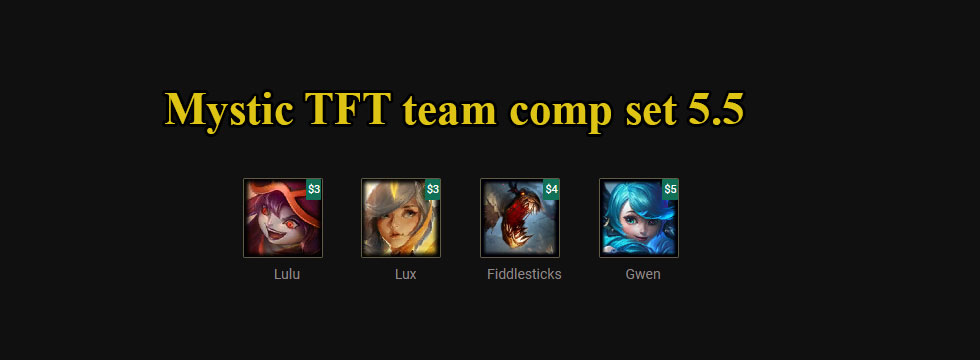 Build TFT Mystic set 5.5 team comp