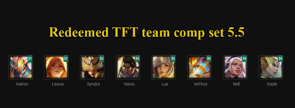 Build TFT Redeemed set 5.5 team comp