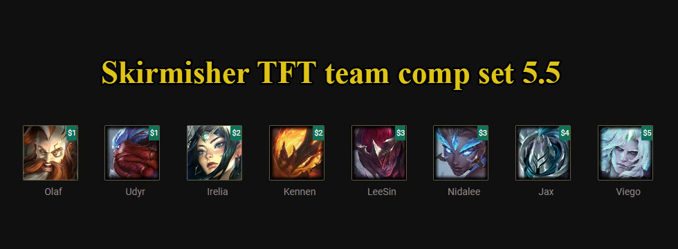 Build TFT Skirmisher set 5.5 team comp